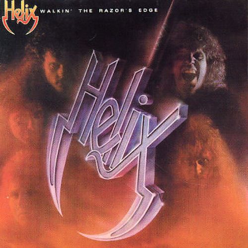 Helix – Walkin’ the Razors Edge – 1984