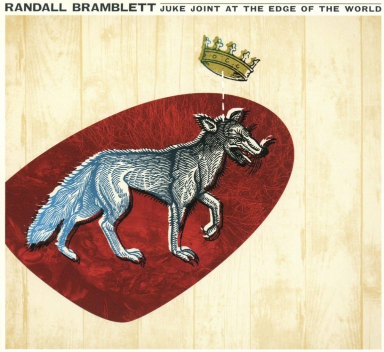 Randall Bramblett – Juke Joint at the Edge of the World – 2017