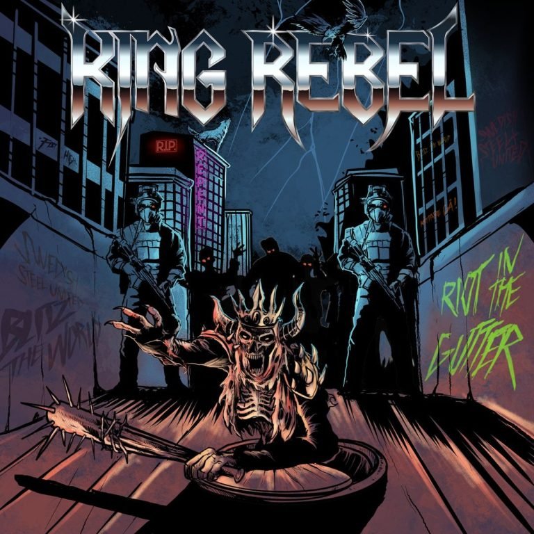 King Rebel – Riot in the Gutter – 2023