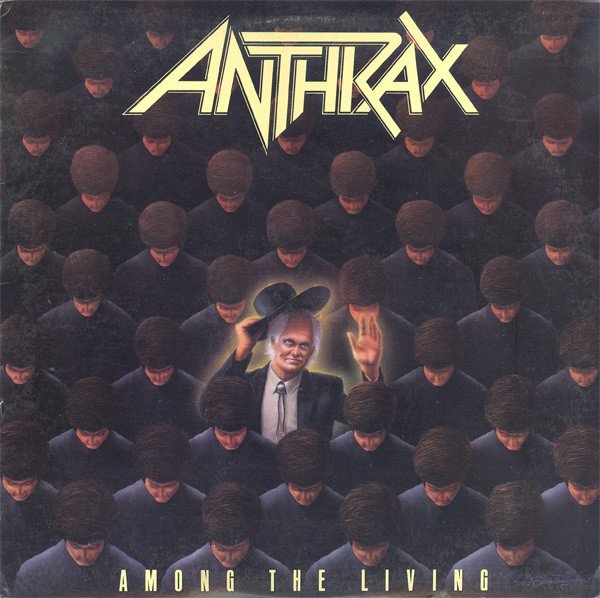 Anthrax – Among the Living – 1987